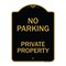 Signmission Designer Series-No Parking Private Property Black & Gold Heavy-Gauge Alum, 24" x 18", BG-1824-9957 A-DES-BG-1824-9957 - alternate 1
